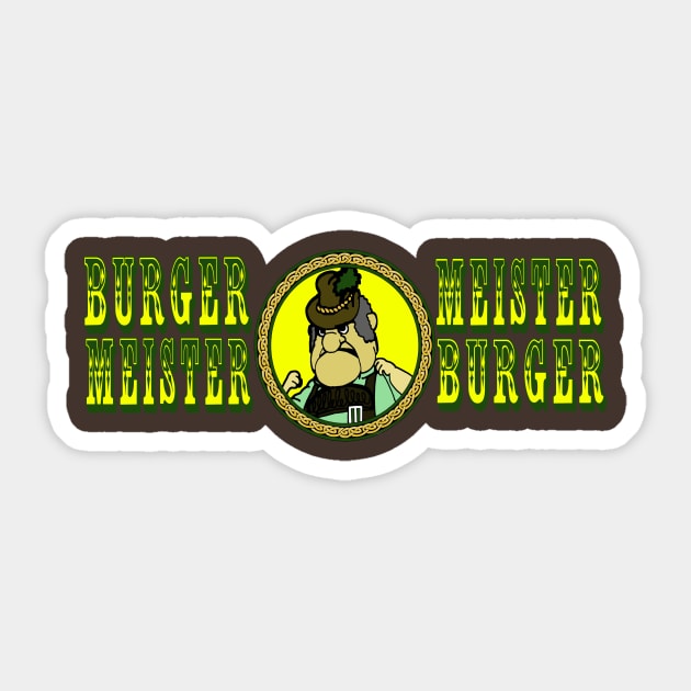 Burgermeister Meisterburger Sticker by BradyRain